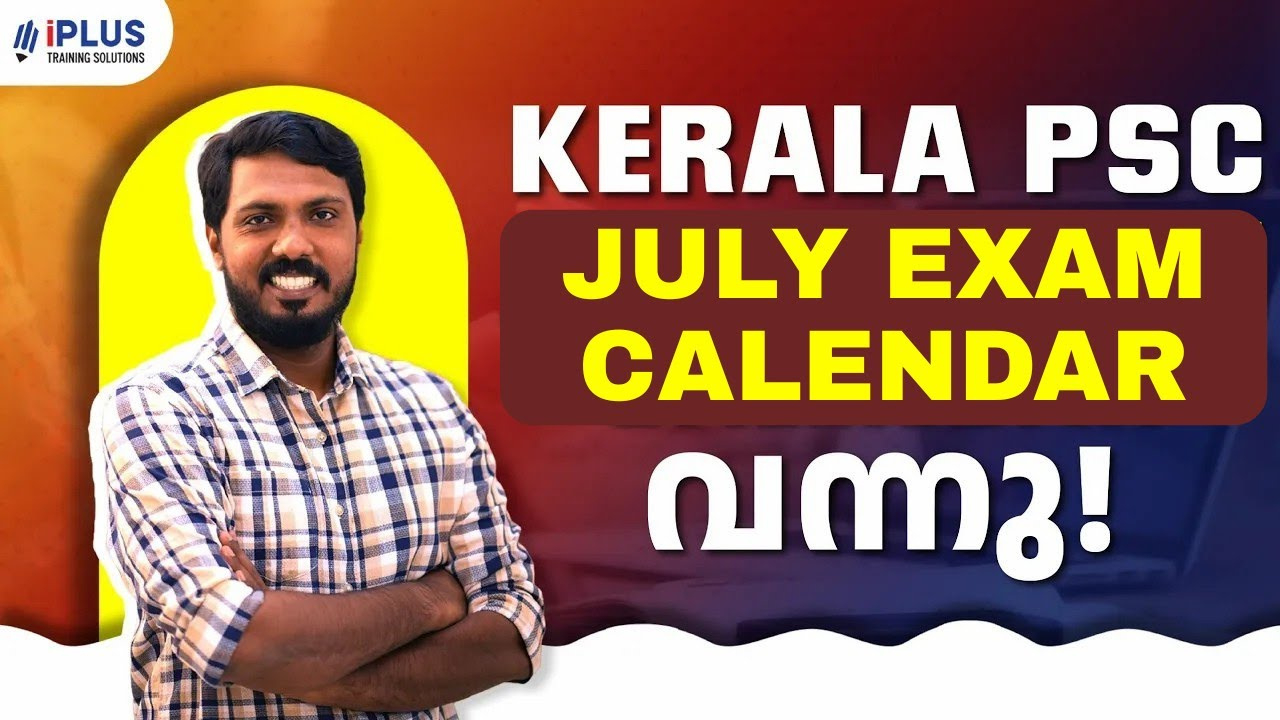 Kerala Psc July Exam Calendar Out 📢 | July Exam Calendar 2025 | Iplus Psc within Kerala Psc Exam Calendar July 2025