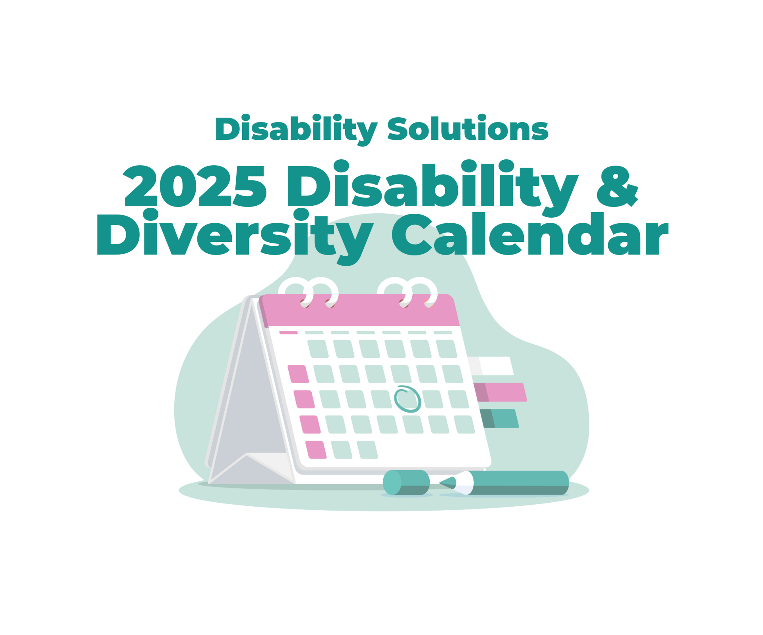 Disability Solutions | 2025 Disability &amp;amp; Diversity Calendar with August Diversity Calendar 2025