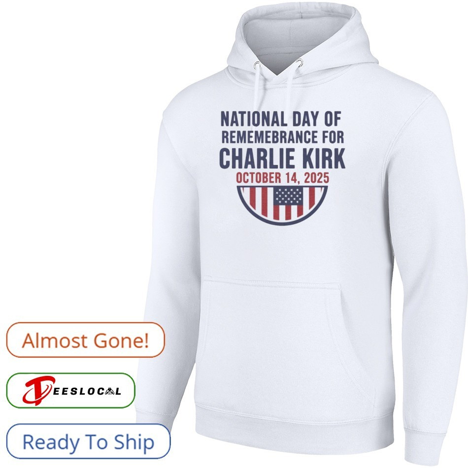 Charlie Kirk National Day Of Remembrance 2025 Usa Shirt, Hoodie within National Day October 14 2025