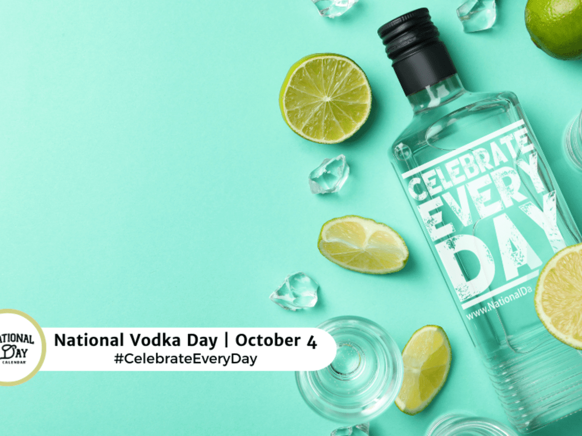 National Vodka Day | October 4 - National Day Calendar intended for October 4Th National Day 2025