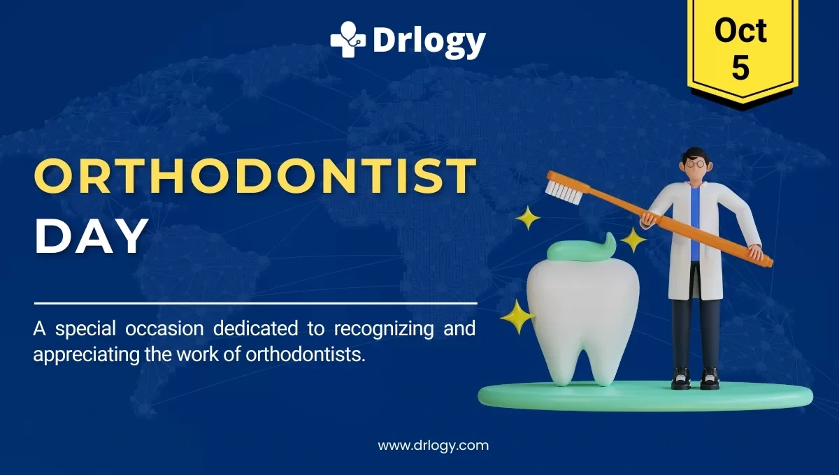 Orthodontist Day October 5, 2025: History And Importance | Drlogy in October 5Th Is National What Day 2025