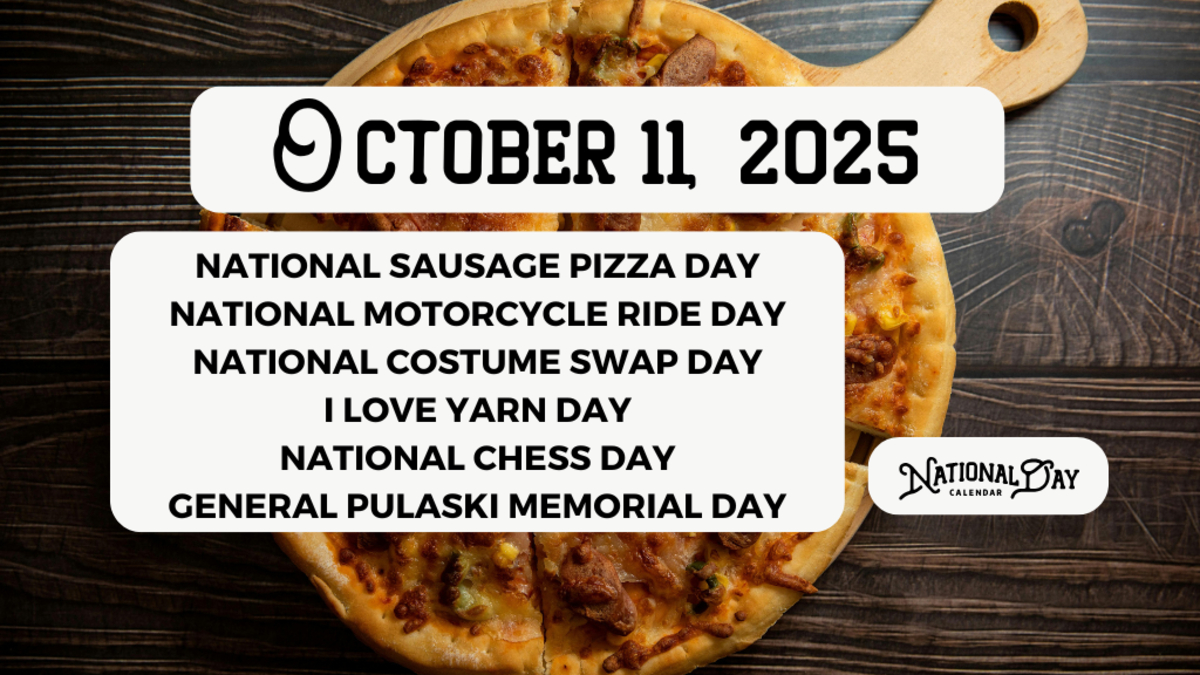 October 11, 2025 | National Sausage Pizza Day | National inside National Days For October and November 2025