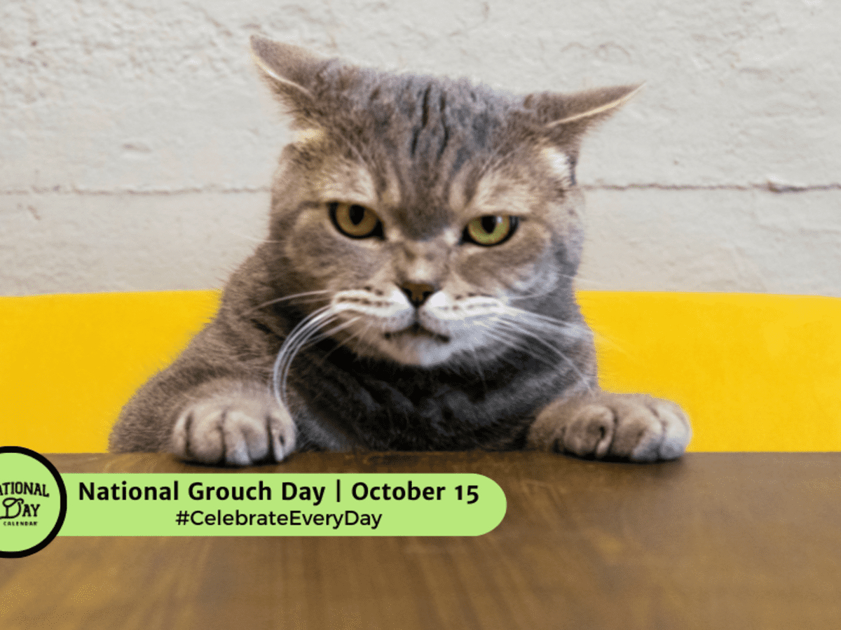 National Grouch Day | October 15 - National Day Calendar with regard to October 15 National Day 2025